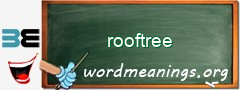 WordMeaning blackboard for rooftree